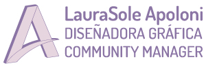 LauraSole Apoloni – Diseñadora Gráfica y Community Manager